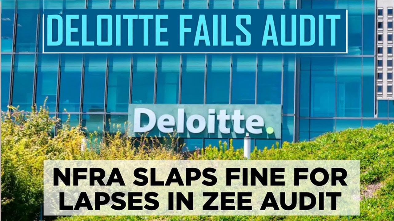 NFRA fines Deloitte ₹2 crore for audit lapses in Zee Entertainment financial statements.